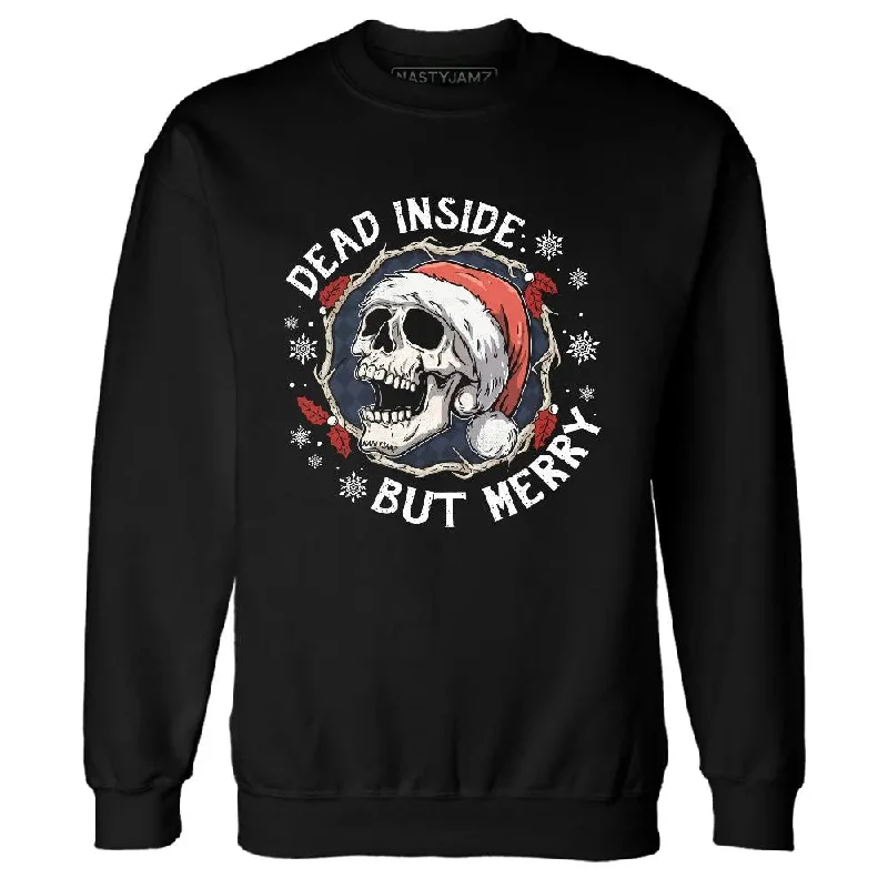 Effortless And Modern Unisex Dressing Season Offer White Navy 6s NastyJamz Sweatshirt Match Dead Inside But Merry